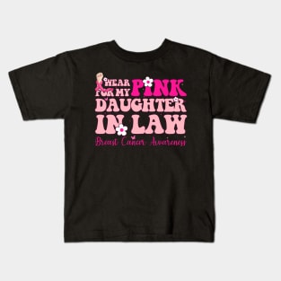 Pink For My Daughter In Law Typography Style Breast Cancer Kids T-Shirt